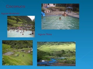 Coconuco Aguas Hirviendo Aguas   Tibias 