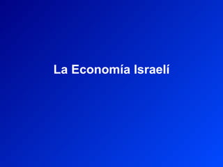 La Economía Israelí 