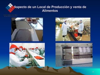 Aspecto de un Local de Producción y venta de Alimentos 