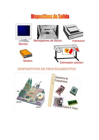 DISPOSITIVOS DE PROCESAMIENTOS
 