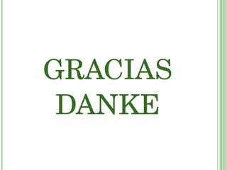 GRACIAS DANKE 