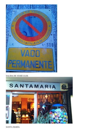 SALIDA DE VEHÍCULOS




SANTA MARÍA
 