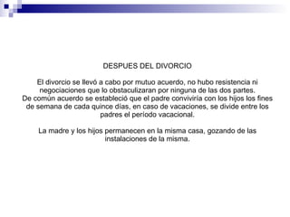 Efectos del divorcio en la estructura sociométrica de una familia ...