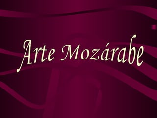 Arte Mozárabe 