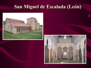 San Miguel de Escalada (León) 