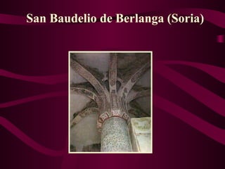 San Baudelio de Berlanga (Soria) 
