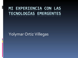 Yolymar Ortiz Villegas 