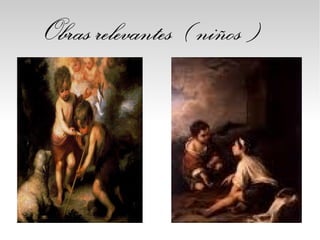 Obras relevantes ( niños )
 