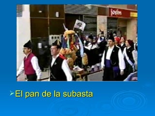 El pan de la subasta 