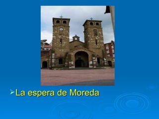 La espera de Moreda 