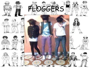 FLOGGERS 
