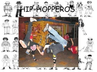 HIP-HOPPEROS  