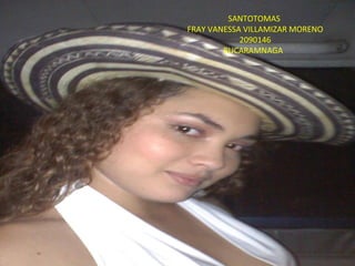 SANTOTOMAS  FRAY VANESSA VILLAMIZAR MORENO 2090146 BUCARAMNAGA  