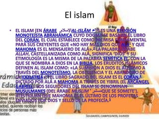 El islam
 