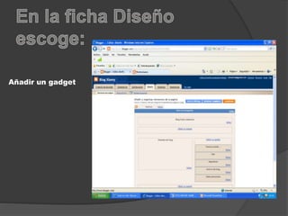 Añadir un gadget 
 