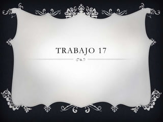 TRABAJO 17