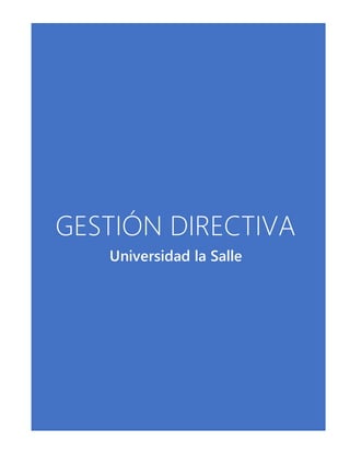 GESTIÓN DIRECTIVA
Universidad la Salle
 