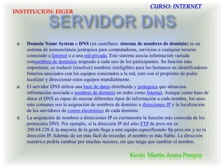 ISPCURSO: INTERNETINSTITUCION: EIGEROriginalmente, para acceder a internet necesitabas una cuenta universitaria o de alguna agencia del gobierno. La internet comenzó a aceptar tráfico comercial a principios de los 1990s, pero era demasiado limitado y en una cantidad mínima a lo que se conoce hoy en día. Existían un pequeño grupo de compañías, consideradas puntos de acceso, que proveían de acceso público, pero rápidamente, mientras que el tráfico incrementaba, se saturaban. Las mayores compañías de telecomunicaciones comenzaron a proveer de acceso privado. Las pequeñas compañías se beneficiaban del acceso a la red de las grandes compañías, pero brevemente las grandes compañías empezaron a cobrar por este acceso. Todo esto alrededor de mediados de los 1990s, antes de que la internet explotase.En 1995, el MTI y AT&T comenzaron a cobrar a los usuarios una renta mensual alrededor de los $20 USD. A los negocios se les aumentaba esta tarifa, ya que disponían de una conexión más rápida y más confiable.Cuando la internet evolucionó repentinamente, los ISP fueron desafiados drásticamente a actualizar su infraestructura, tecnologías y a incrementar sus puntos de acceso. Las más grandes compañías de comunicaciones empezaron a desarrollar subsidiarias que se enfocaran en hacer del internet un medio mas accesible. Aunque la tecnología se actualizó, la web tenía que lidiar con más y más congestionamiento.Kevin  Martin Arana Pereyra 