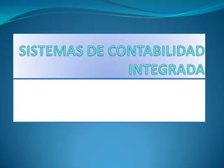 La solución integrada para el sistema de información
    empresarial es la solución ideal para optimizar la
  el flujo de información financiera y contable en las
                                      organizaciones.
 