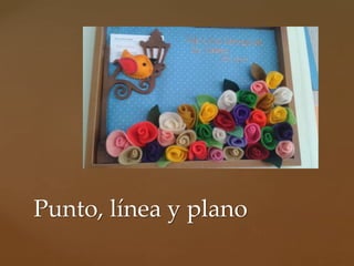 Punto, línea y plano
 