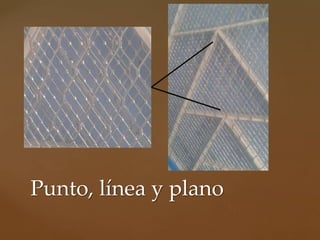 Punto, línea y plano
 