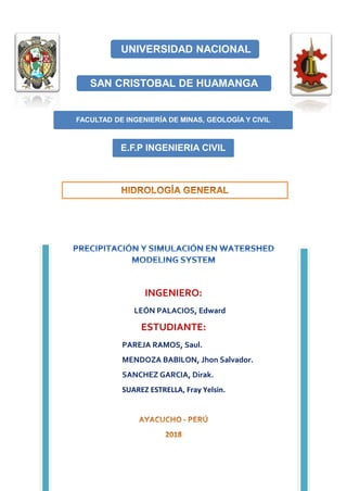 INGENIERO:
LEÓN PALACIOS, Edward
ESTUDIANTE:
PAREJA RAMOS, Saul.
MENDOZA BABILON, Jhon Salvador.
SANCHEZ GARCIA, Dirak.
SUAREZ ESTRELLA, Fray Yelsin.
UNIVERSIDAD NACIONAL
SAN CRISTOBAL DE HUAMANGA
FACULTAD DE INGENIERÍA DE MINAS, GEOLOGÍA Y CIVIL
E.F.P INGENIERIA CIVIL
 