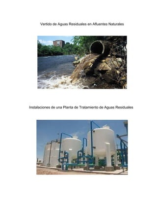Vertido de Aguas Residuales en Afluentes Naturales




Instalaciones de una Planta de Tratamiento de Aguas Residuales
 