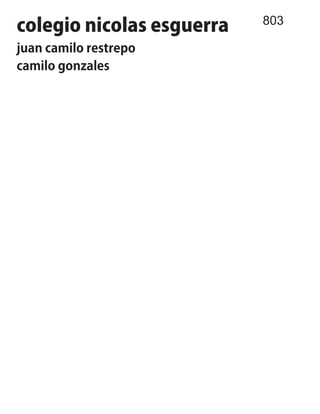 colegio nicolas esguerra
juan camilo restrepo
camilo gonzales
803