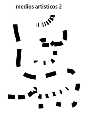 medios artisticos 2