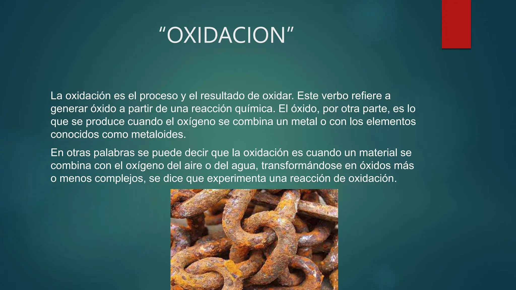 Oxidan 5.2 Oxidaacion proceso del cual se oxidan los metales | PPTX ...