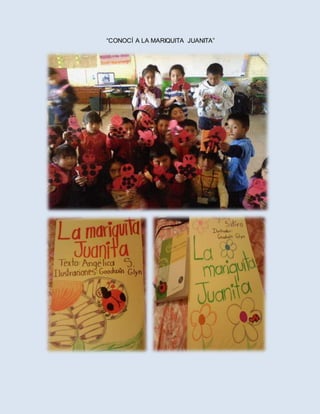 “CONOCÍ A LA MARIQUITA JUANITA”
 