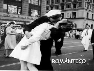 ROMÁNTICO
 