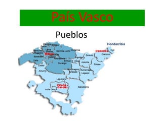 Pueblos
País Vasco
Hondarribia
 