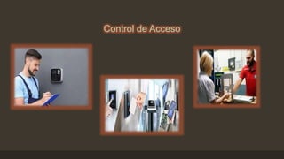 Control de Acceso
 