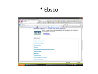* Ebsco
4
 