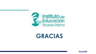 #SoyIESRP
GRACIAS
 