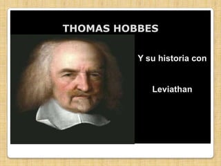 THOMAS HOBBES Y su historia con Leviathan 