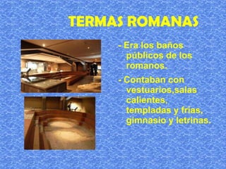  Se comenzó a construir al final del gobierno de Tiberio y se terminó en la época  de Claudio hacia el año 50 d.C.
