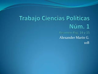 Alexander Marín G.
               10B
 