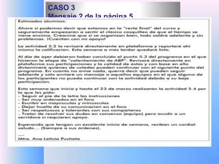 CASO 3 
Mensaje 2 de la página 5 
 