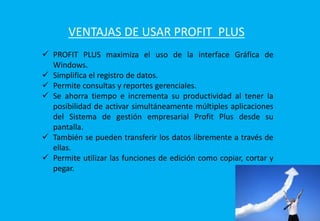 Trabajo completo de sistema profit plus | PPTX