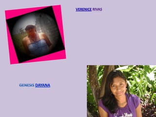 VERENICE RIVASGENESIS DAYANA