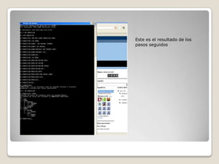 Este es el resultado de los
pasos seguidos
 