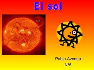 Pablo Azcona Nº5 El sol 