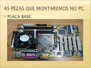 PLACA BASE. 