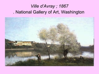 Ville d’Avray ; 1867 . National Gallery of Art, Washington   