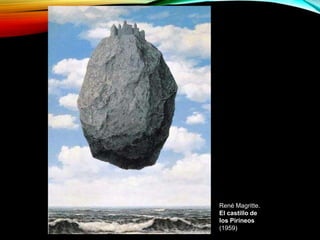 René Magritte.
El castillo de
los Pirineos
(1959)
 