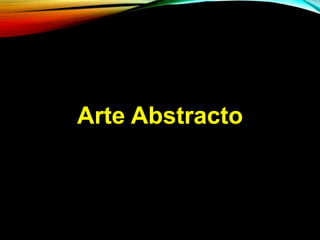 Arte Abstracto
 