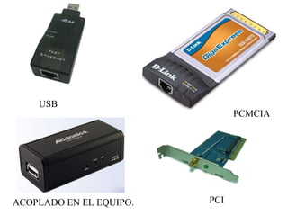 USB PCMCIA ACOPLADO EN EL EQUIPO. PCI 