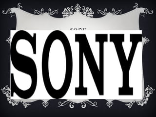 sony
 